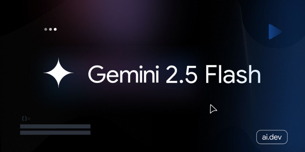 Gemini 2 5 Flash ai.dev .2e16d0ba.fill 1200x600