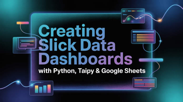 Home 38 Creating Slick Data Dashboards with Python, Taipy & Google Sheets