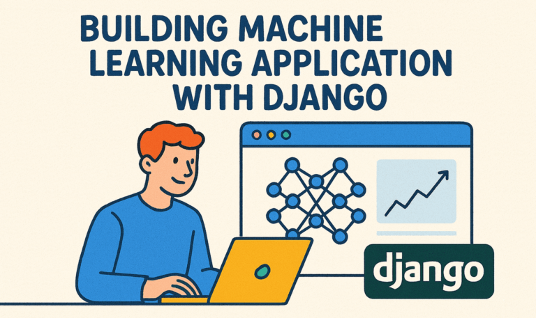 Building Machine Learning Application with Django