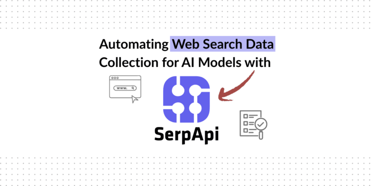 Automating Web Search Data Collection for AI Models with SerpApi