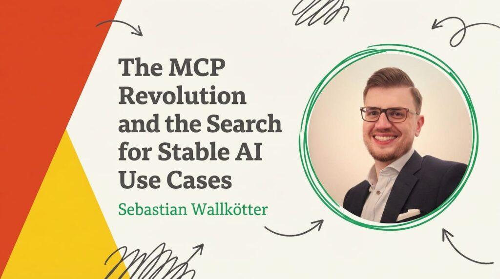 The MCP Revolution and the Search for Stable AI Use Cases 12 kdn mcp revolution search stable ai use cases