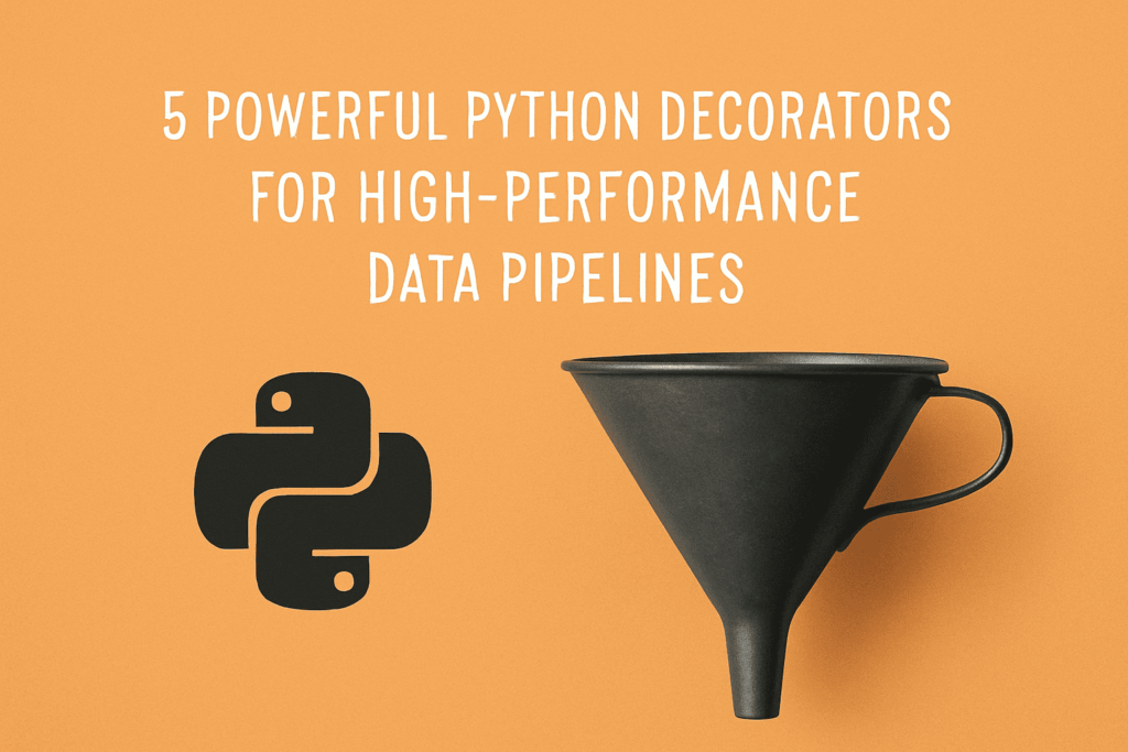 kdn carrascosa 5 powerful python decorators for high performance data pipel feature 3 3ade5