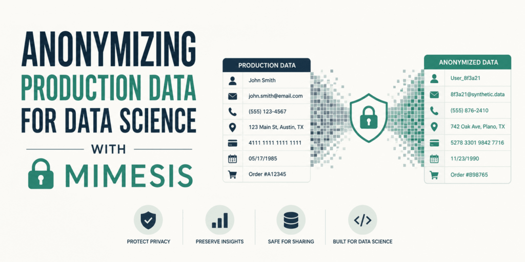 Anonymizing Production Data for Data Science with Mimesis 26 kdn anonymizing production data for data science with mimesis