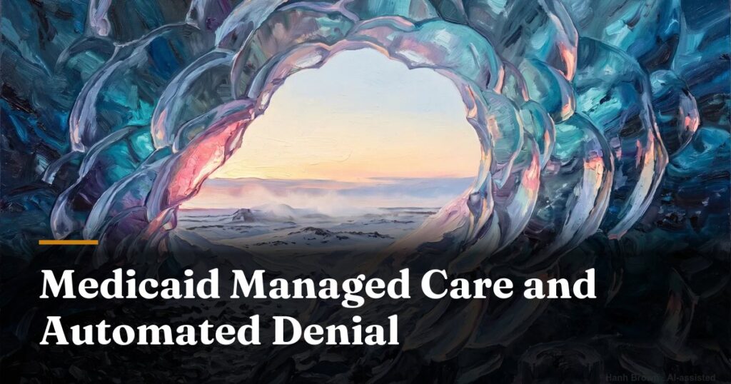 medicaid managed care and automated denial