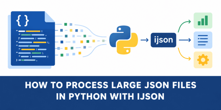 How to Process Large JSON Files in Python With ijson